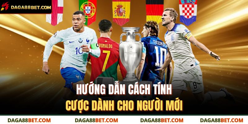 Hướng dẫn cách tính cược dành cho người mới