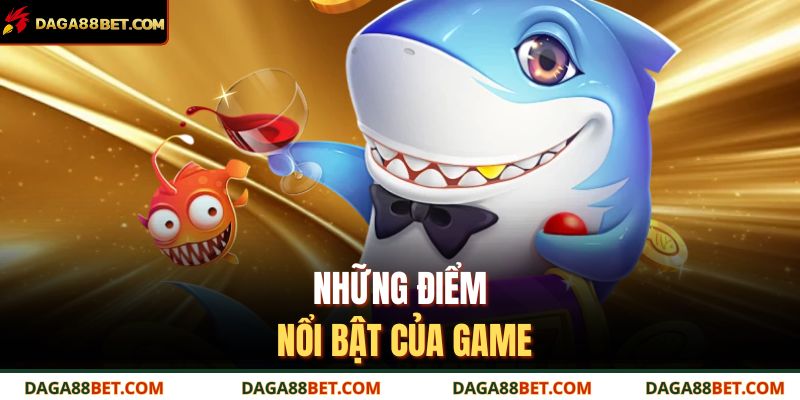 Bắn Cá Thần Rồng - Game Giải Trí Đổi Thưởng Hàng Đầu 4 Những điểm nổi bật của game