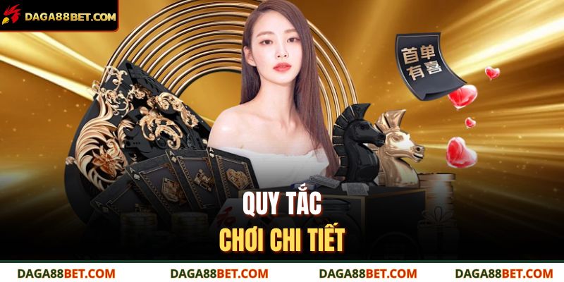 Quy tắc chơi chi tiết