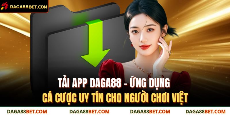 tải app DAGA88