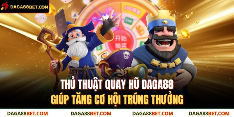 thủ thuật quay hũ